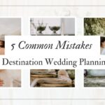 5 common mistakes in destination wedding planning